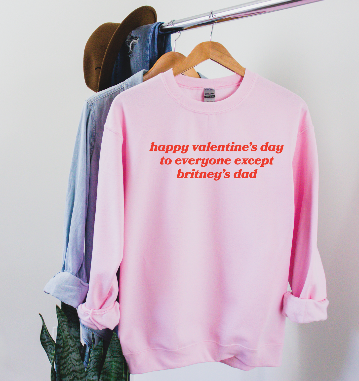 Happy Valentine's Day To Everyone Except Britney's Dad Sweatshirt